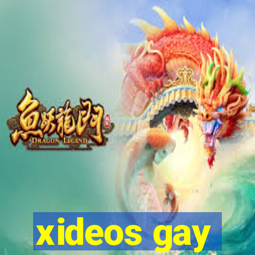 xideos gay